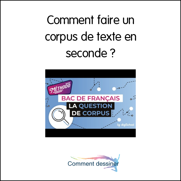 Comment faire un corpus de texte en seconde